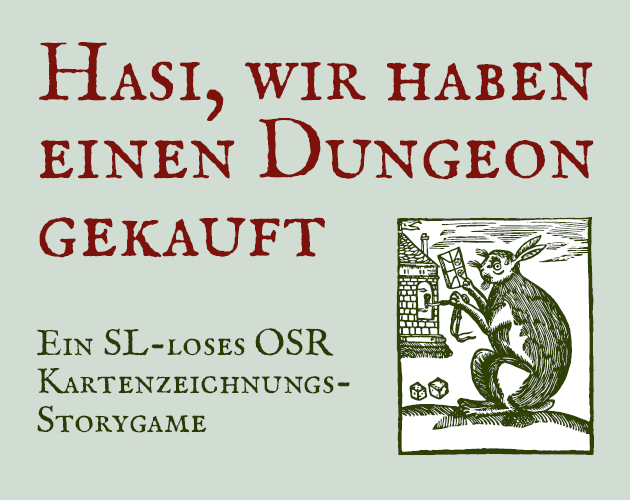 Games like Hasi, wir haben einen Dungeon gekauft