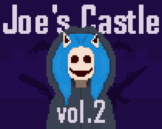 Joe's Castle vol.2 Image