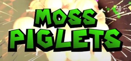 Games like Moss Piglets