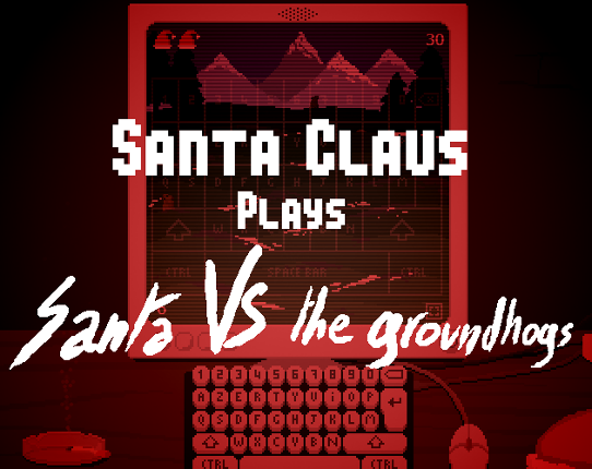 Santa Claus plays "Santa VS the groundhogs" Game Cover