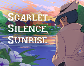 Scarlet, Sunrise, Silence Image