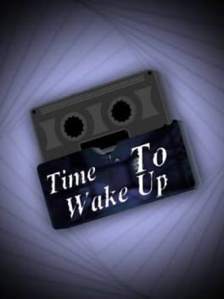 Time To Wake Up Image