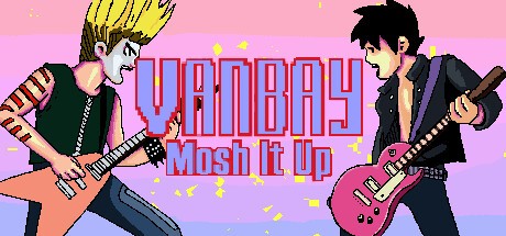 Games like VanBay - Mosh it Up