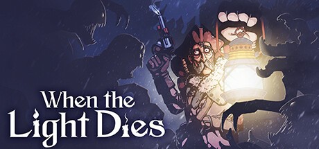 Games like When the Light Dies