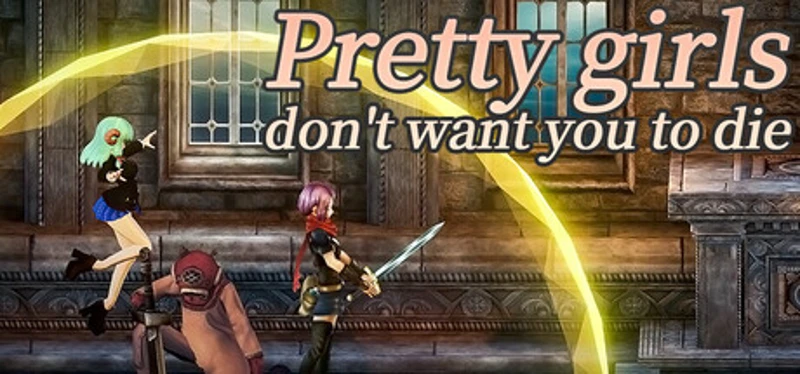 Pretty girls don't want you to die Image
