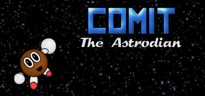 Comit the Astrodian Game Cover