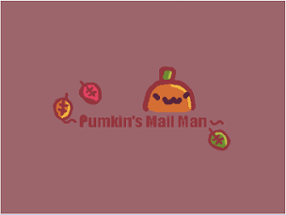 Pumkin's Mail Man Image