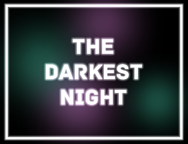 Games like The Darkest Night