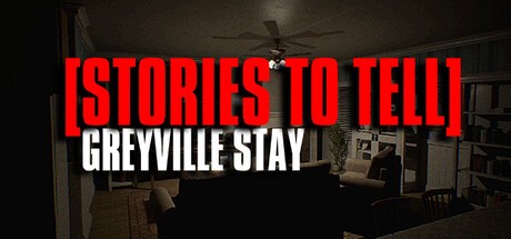 Games like [Stories to Tell] Greyville Stay