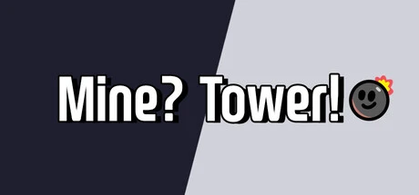 Games like Mine? Tower!