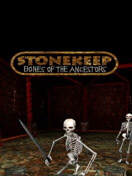 Games like Stonekeep: Bones of the Ancestors