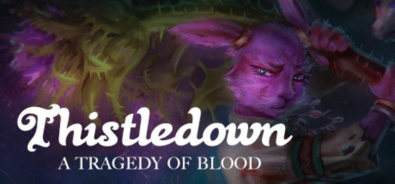 Thistledown: A Tragedy of Blood Image