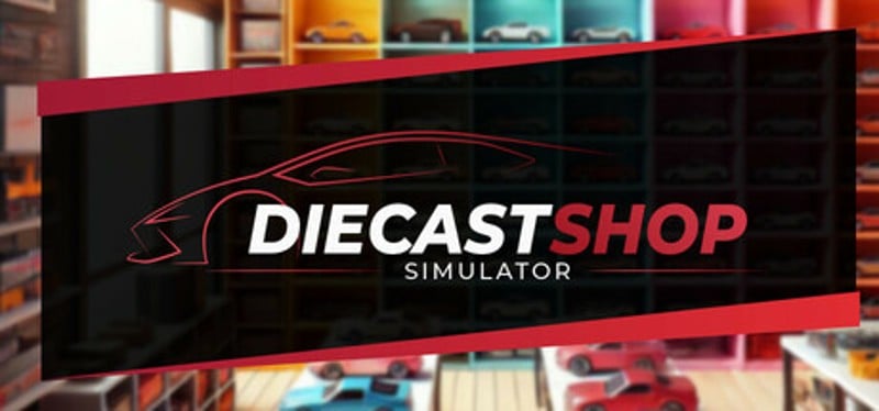 Diecast Shop Simulator Image