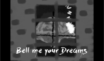 Bell me your dreams Image