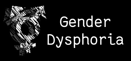 Games like Gender Dysphoria