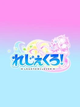 Games like Legeclo: Legend Clover