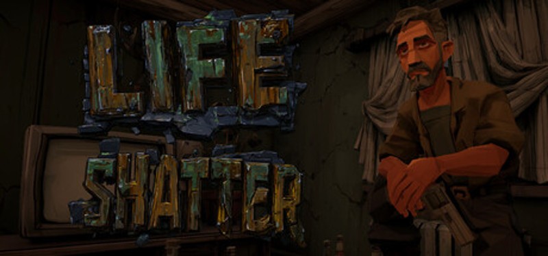 Life Shatter Image