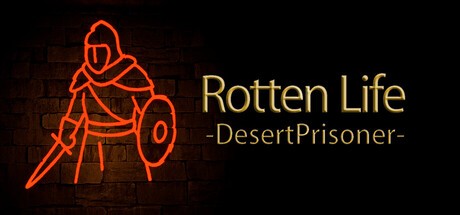 Games like Rotten Life: Desert Prisoner