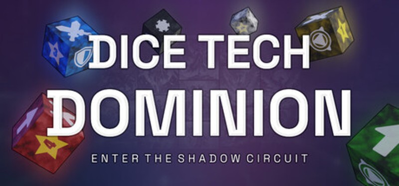 Dice Tech Dominion - Enter the Shadow Circuit Image