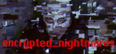 Games like encrypted_nightmares