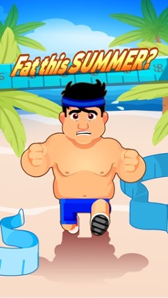 Fat No More: Summertime - Get Fit for Summer! screenshot