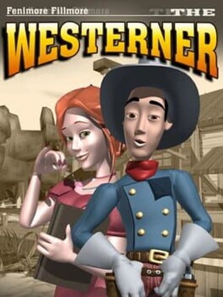 Fenimore Fillmore: The Westerner Game Cover