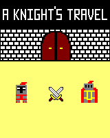 Games like A KNIGHT'S TRAVEL