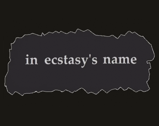 In Ecstasy's Name Image