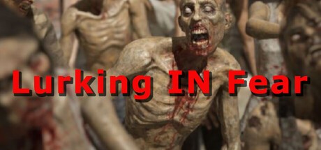 Games like Lurking In Fear