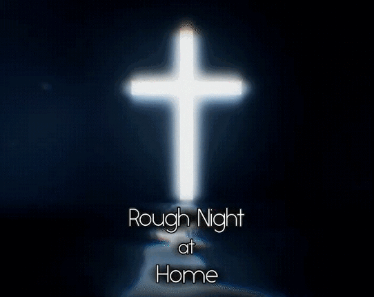 Rough Night at Home Image