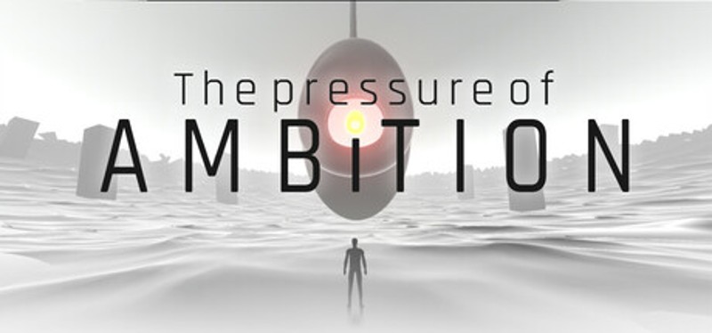 The Pressure of Ambition Image