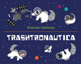 Trashtronautica Image