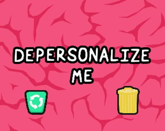 Depersonalize Me Image