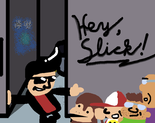 Hey, Slick! Image