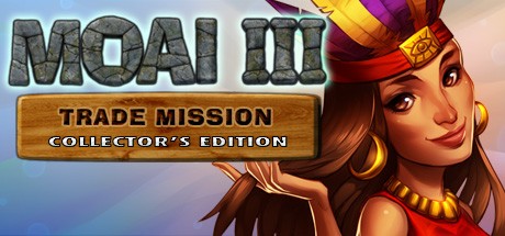 Games like MOAI 3: Trade Mission Collector's Edition