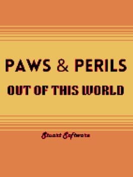 Games like Paws & Perils: Out Of This World