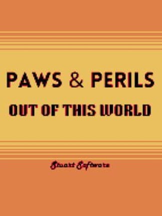 Paws & Perils: Out Of This World Image