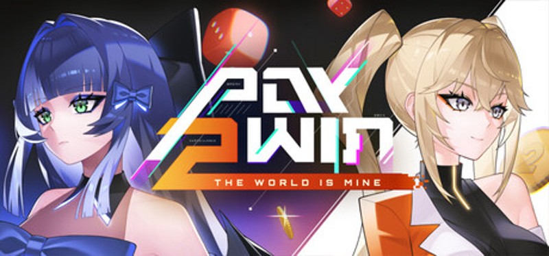 Pay 2 Win: The World is Mine Image
