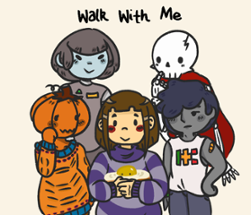 Walk With Me Image