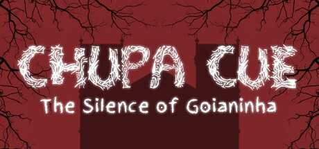 Games like Chupa Cue - The Silence of Goianinha