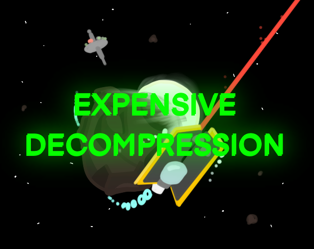 Games like Expensive Decompression