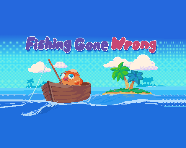 Games like Fishing Gone Wrong