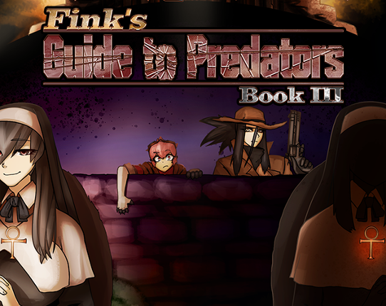 Fink's Guide to Predators 3: Bad Habits Die Hard Image