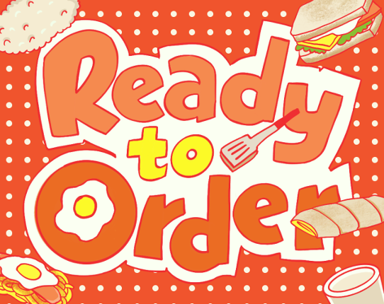Ready to Order Image