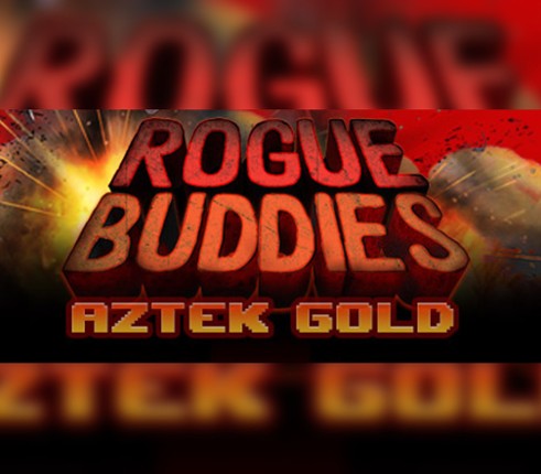 Rogue Buddies - Aztek Gold Image