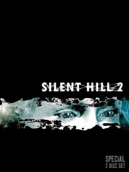 Games like Silent Hill 2: Special 2 Disc Set