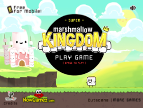 Super Marshmallow Kingdom Image