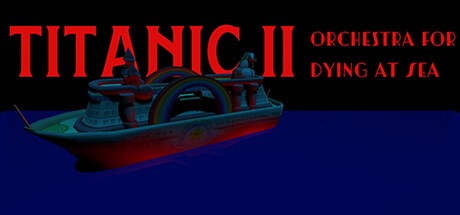 Games like Titanic II: Orchestra for Dying at Sea
