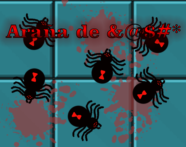 Games like Araña De &@$#*
