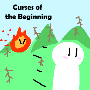 Games like Curses of the Beginning